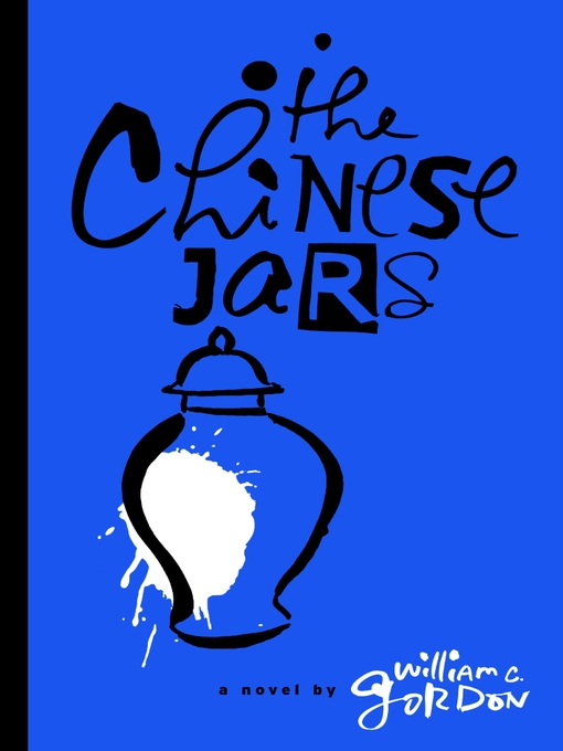 Title details for The Chinese Jars by William Gordon - Available